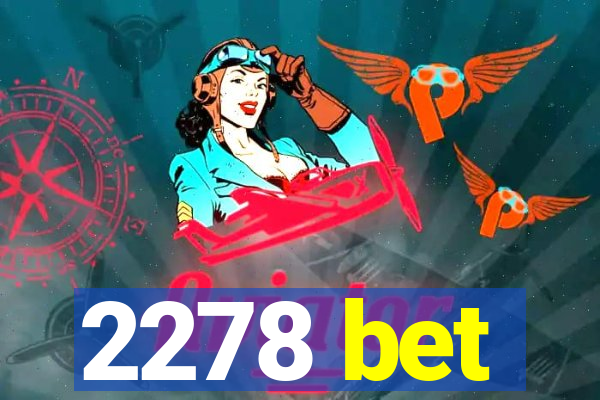 2278 bet